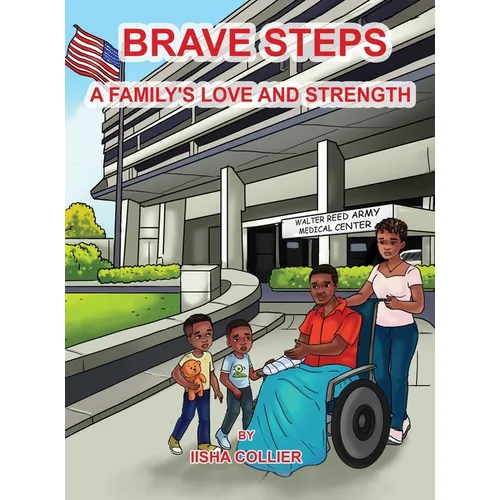 Brave Steps: A Family's Love and Strength