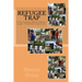 Refugee Trap: Refugee Trap: A Tamil family moves into Toronto, Canada, at the height of the civil war in Sri Lanka in 2004 and faces
