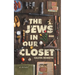 The Jews In Our Closet