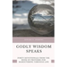 Godly Wisdom Speaks: Forty Devotionals from the Book of Proverbs for Maneuvering Through Life