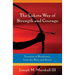 The Lakota Way of Strength and Courage: Lessons in Resilience from the Bow and Arrow