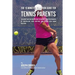 The 15 Minute Meditation Guide for Tennis Parents: Teaching Your Kids Meditation to Enhance Their Performance by Controlling Their Emotions and Stayin