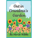Out in Grandma's Garden