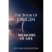 The Book Of Origin "Memoirs Of Life"