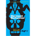 Deviant Behavior: A Novel of Sex, Drugs, Fatherhood, and Crystal Skulls