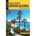 Coastal Trails of Southern California: Including Best Dog Friendly Beaches
