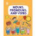 Nouns, Pronouns, and Verbs