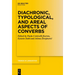 Diachronic, Typological, and Areal Aspects of Converbs