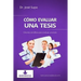 Cómo evaluar una tesis: Criterios científicos para evaluar una tesis