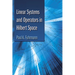 Linear Systems and Operators in Hilbert Space