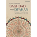 Baghdad and Isfahan: A Dialogue of Two Cities in an Age of Science Ca. 750-1750