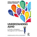 Understanding ADHD: A Guide to Symptoms, Management and Treatment