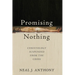 Promising Nothing: Christology Suspended from the Cross