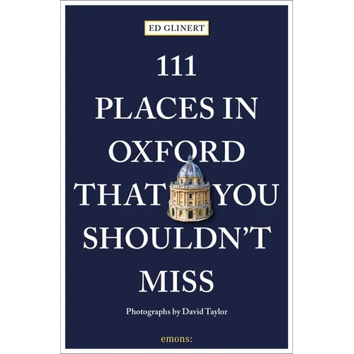 111 Places in Oxford That You Shouldn't Miss