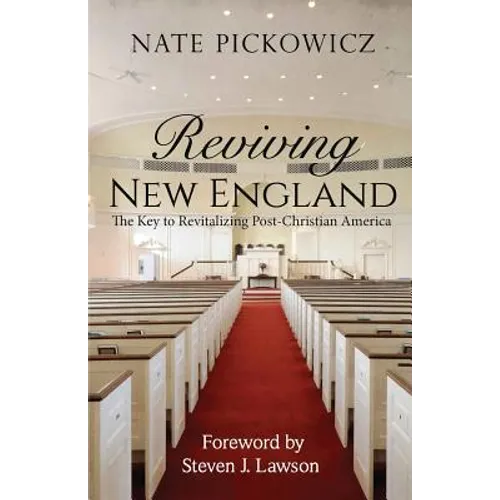 Reviving New England: The Key to Revitalizing Post-Christian America