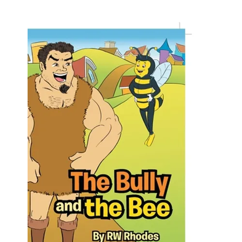 The Bully and the Bee