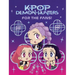 Kpop Demon Hunters: For the Fans!