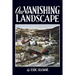 Our Vanishing Landscape
