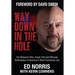Way Down in the Hole: The Meteoric Rise, Tragic Fall and Ultimate Redemption of America's Most Promising Cop