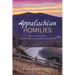Appalachian Homilies: Selected Essays from Now and Then: The Appalachian Magazine