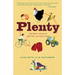Plenty: Eating Locally on the 100-Mile Diet: A Cookbook