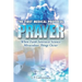 The First Medical Protocol - Prayer: When Faith Intersects Science Miraculous Things Occur