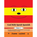 Cool Kids Speak Spanish - Book 2: Enjoyable activity sheets, word searches & colouring pages in Spanish for children of all ages