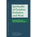 Spirituality of Creation, Evolution, and Work: Catherine Keller and Pierre Teilhard de Chardin