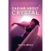 Caring About Crystal