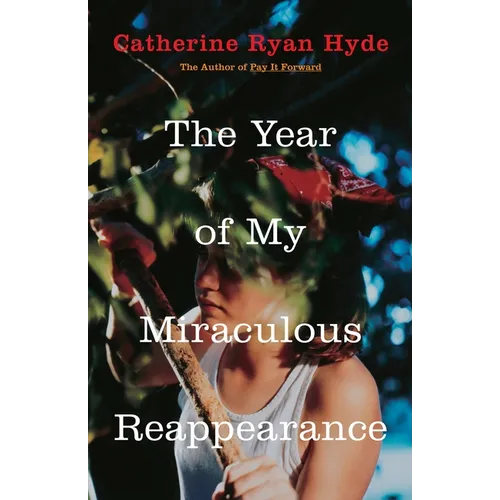The Year of My Miraculous Reappearance