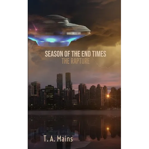 Season of The End Times: The Rapture: The Rapture