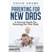 Parenting for New Dads: A Survival Guide for Parenting for New Dads
