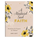 A Mustard Seed Faith: Devotions and Prayers for Women