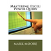 Mastering Excel: Power Query