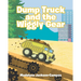 Dump Truck and the Wiggly Gear