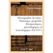 Monographie Du Tabac Comprenant l'Historique, Les Propriétés Thérapeutiques: Physiologiques Et Toxicologiques Du Tabac