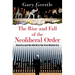 The Rise and Fall of the Neoliberal Order: America and the World in the Free Market Era