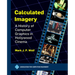Calculated Imagery: A History of Computer Graphics in Hollywood Cinema