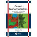 Green Nanomaterials: Sustainable Technologies and Applications