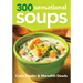 300 Sensational Soups