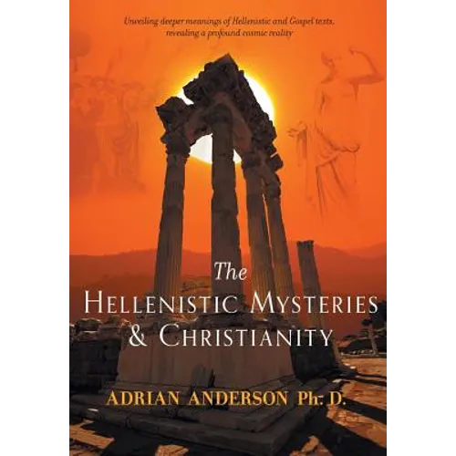 The Hellenistic Mysteries & Christianity