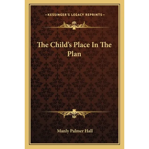 The Child's Place In The Plan