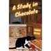 A Study in Chocolate