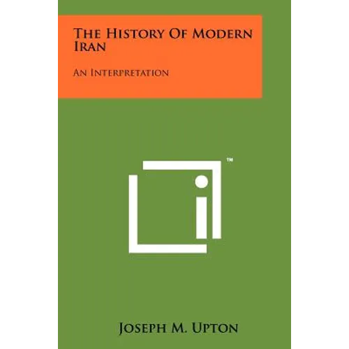 The History of Modern Iran: An Interpretation