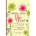 Wear Your Life Well: Lessons on the Journey to your Truest Self: How to design your life, fashion your style and live a life you love.