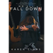 We All Fall Down