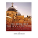 The Church of the Holy Sepulchre: The History of Christianity in Jerusalem and the Holy City's Most Important Church