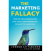 The Marketing Fallacy: How Any Small Business Can Look Like A Large Corporation, Without The Large Costs