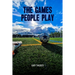 The Games People Play