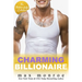 Charming Billionaire: The Thatcher Kelly Collection